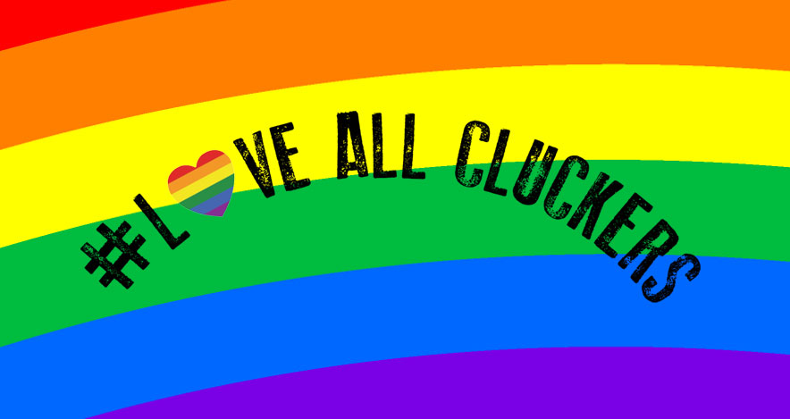 Featured image for “HAPPY PRIDE! #LoveAllCluckers”